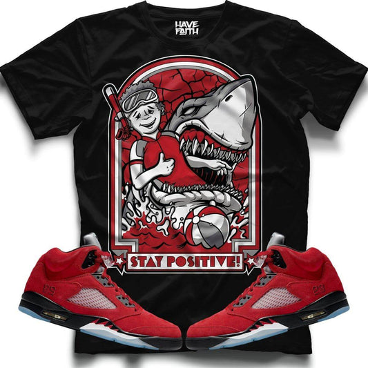 Stay Positive (Raging Bull Retro 5's) T-Shirt