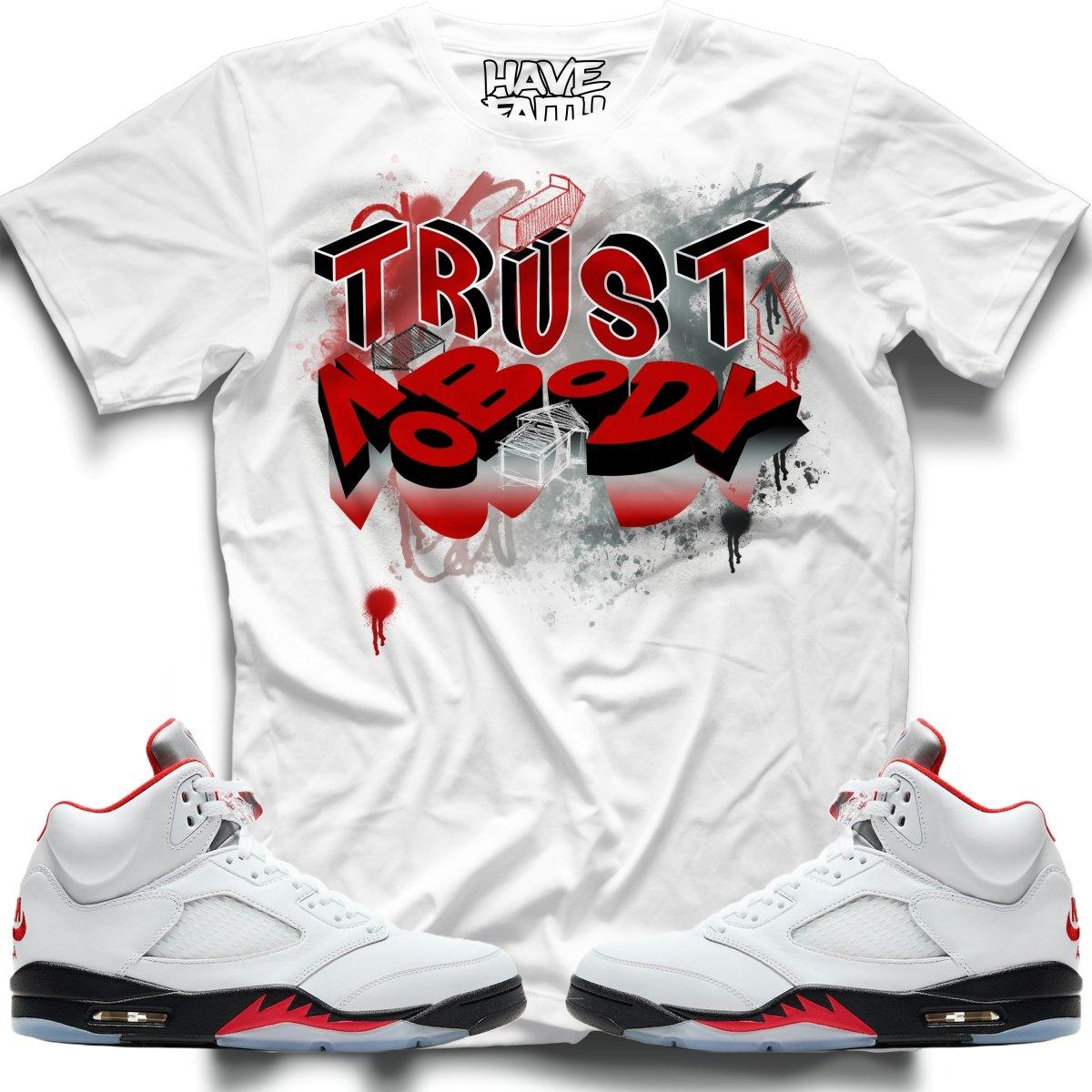 Trust Nobody (Fire Red Retro 5s) T-Shirt