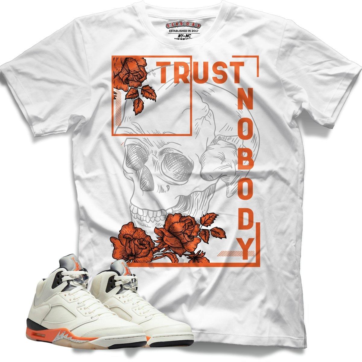 Trust Nobody (Retro 5 Orange Blaze) T-Shirt